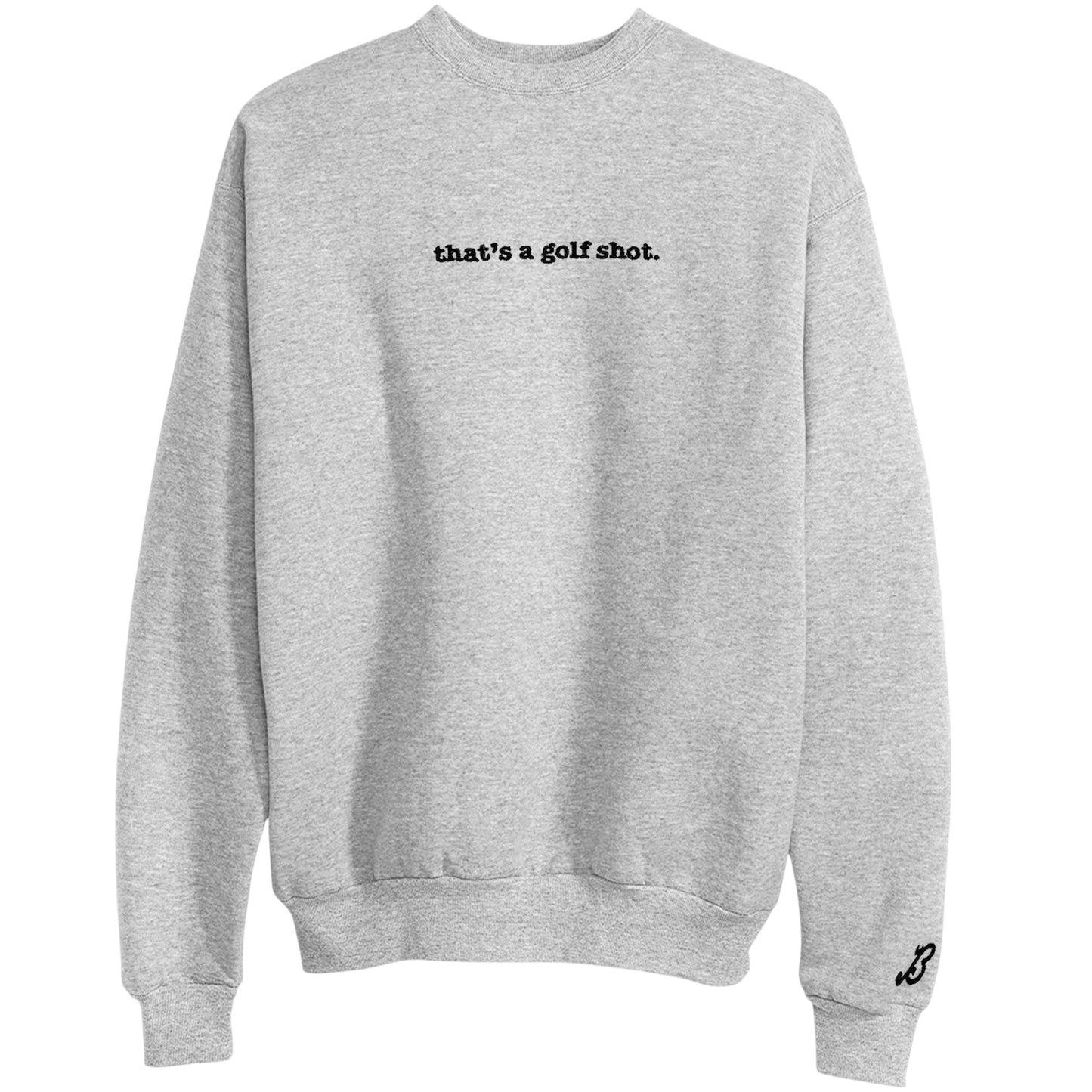 That’s A Golf Shot Sweatshirt